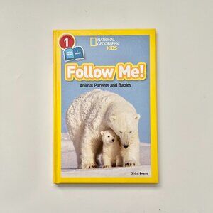 National Geographic Kids Level 1 Follow Me Animal Parents and Babies Shira Evans
